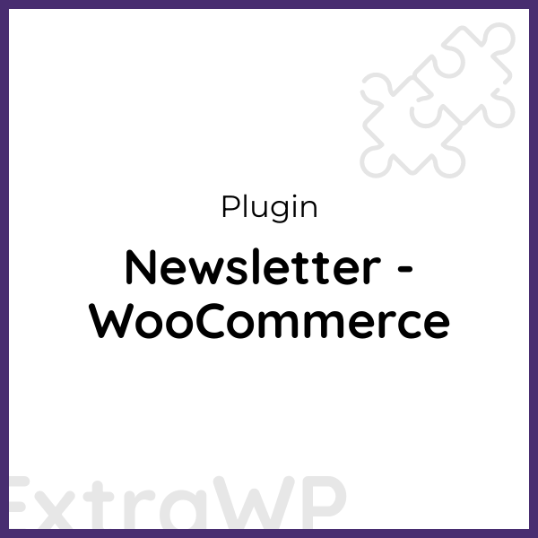 Newsletter - WooCommerce