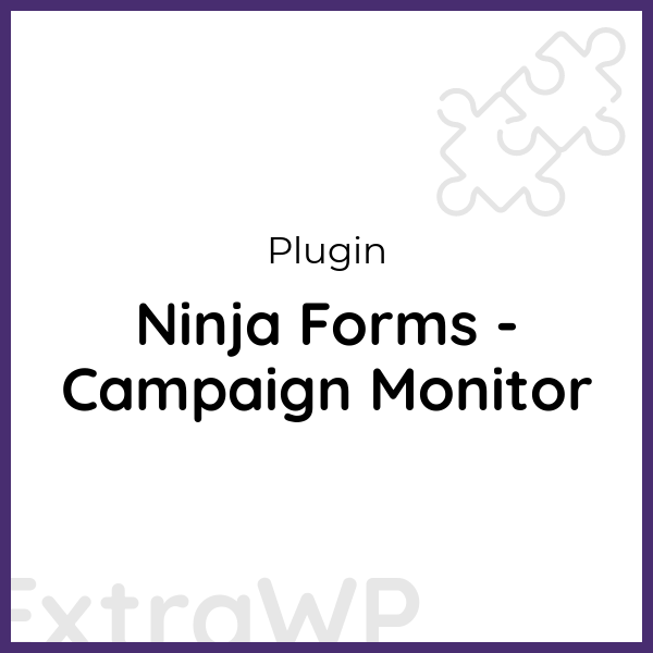 Ninja Forms - Campaign Monitor