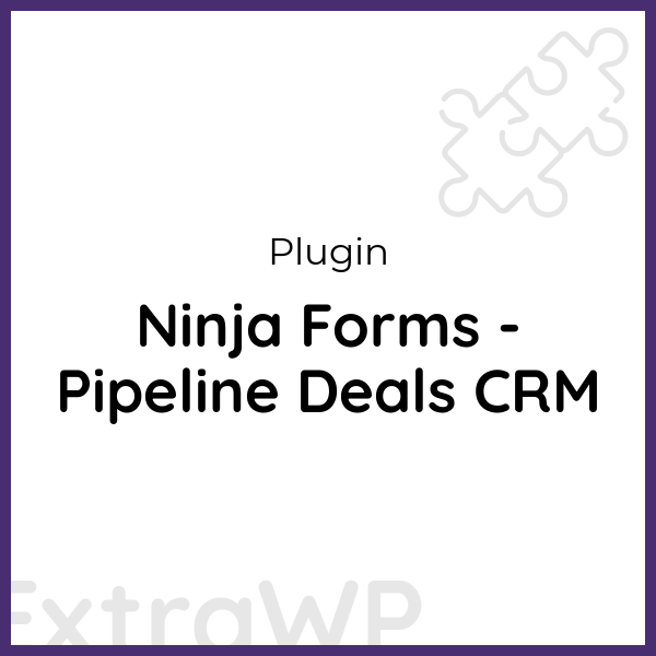 Ninja Forms - Pipeline Deals CRM