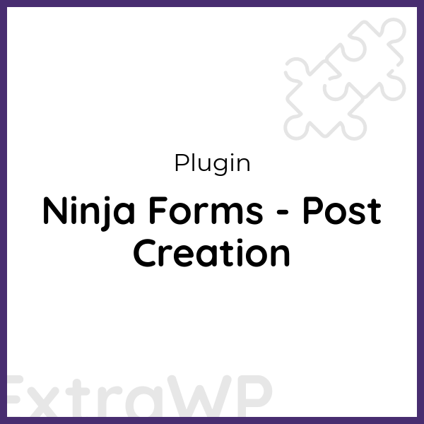 Ninja Forms - Post Creation