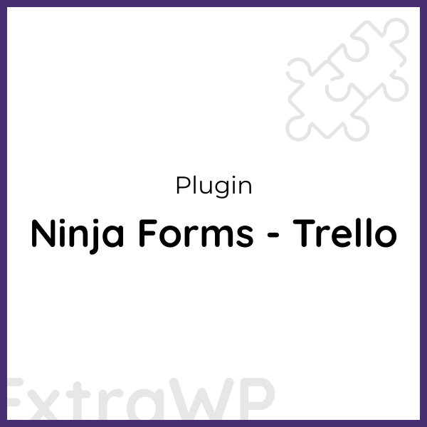Ninja Forms - Trello