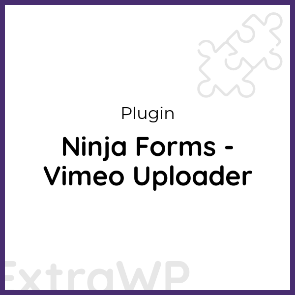 Ninja Forms - Vimeo Uploader