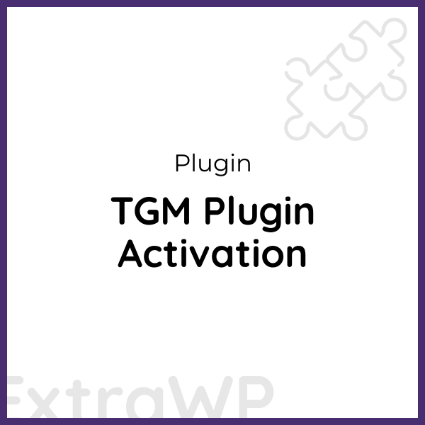 TGM Plugin Activation