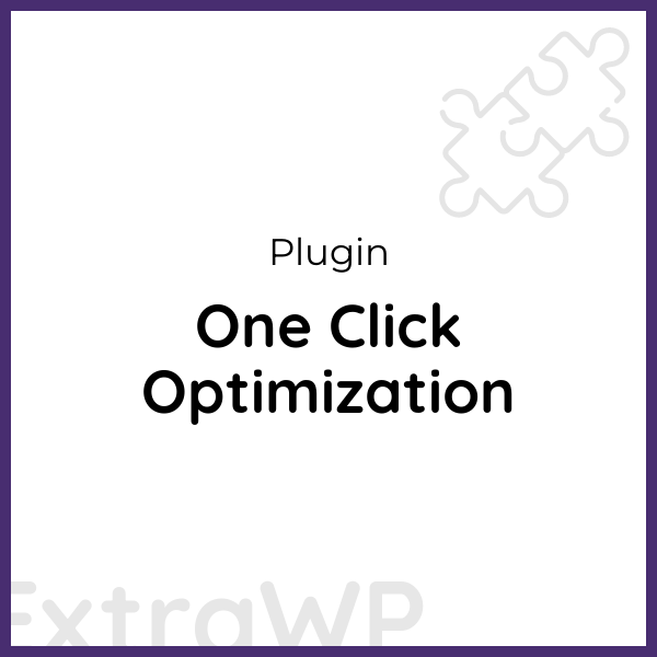 One Click Optimization