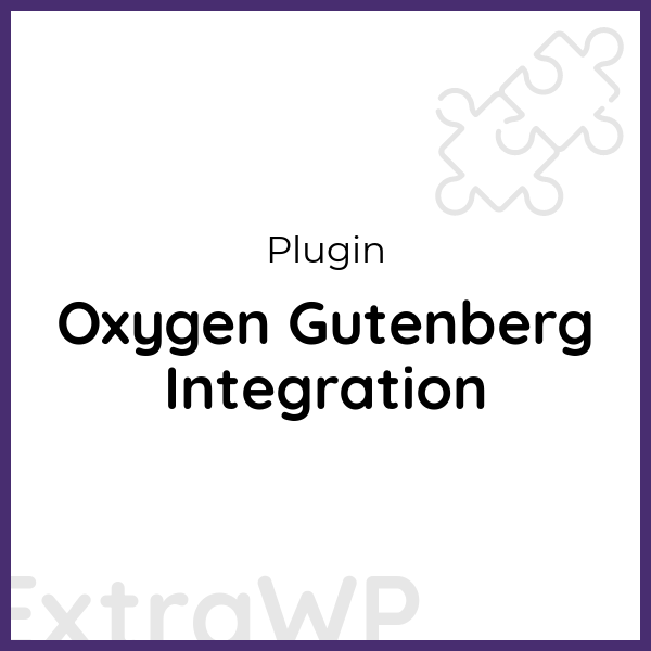 Oxygen Gutenberg Integration