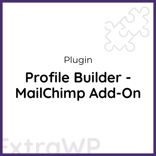 Profile Builder - MailChimp Add-On