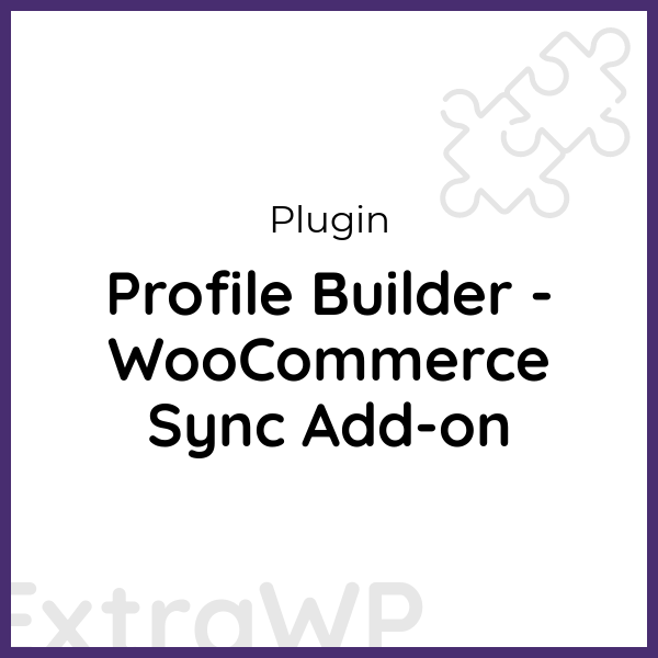 Profile Builder - WooCommerce Sync Add-on