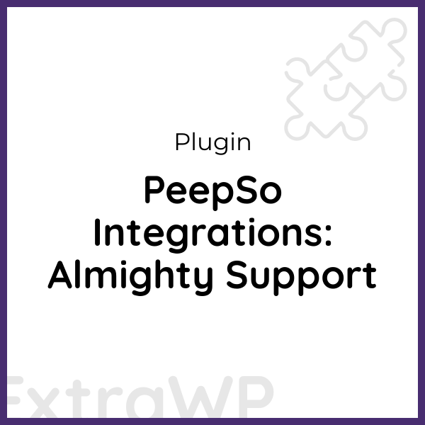 PeepSo Integrations: Almighty Support