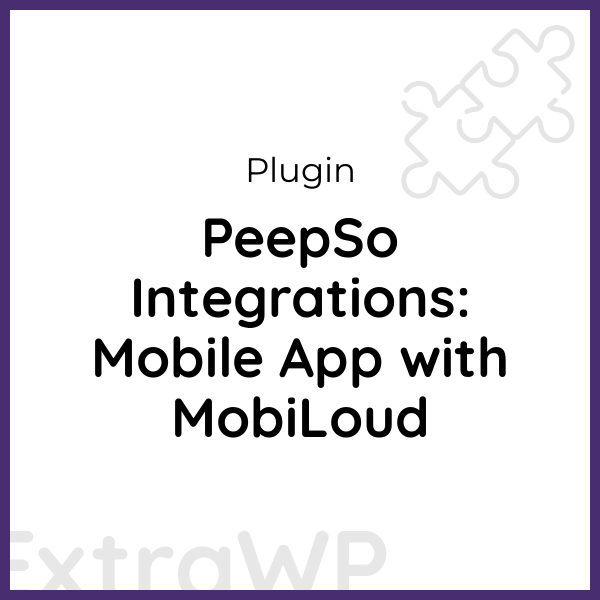 PeepSo Integrations: Mobile App with MobiLoud