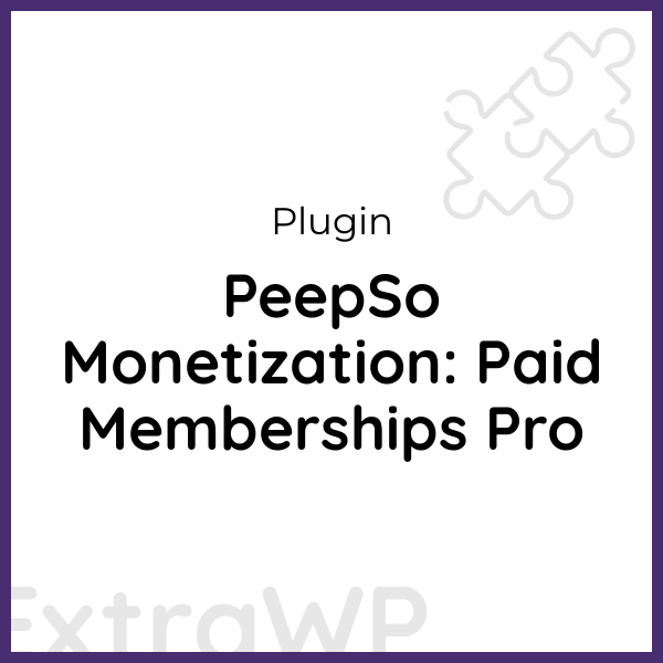 PeepSo Monetization: Paid Memberships Pro