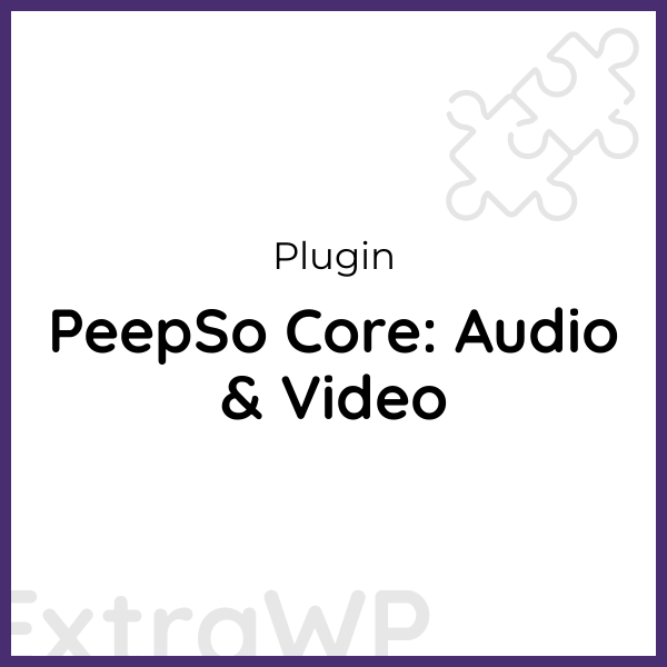 PeepSo Core: Audio & Video