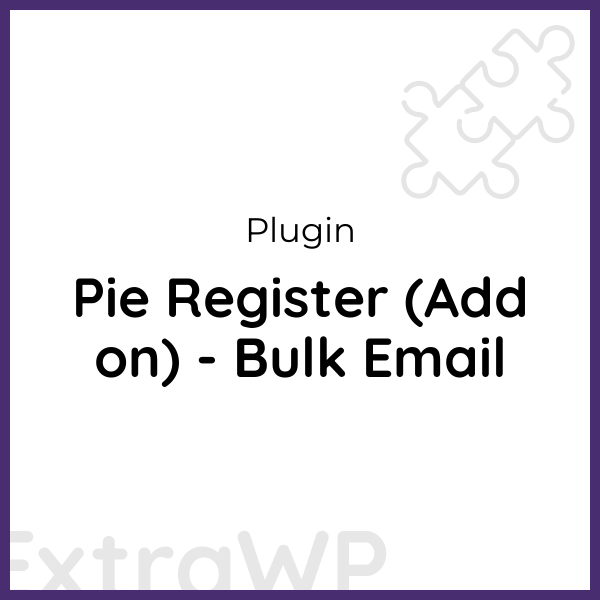 Pie Register (Add on) - Bulk Email