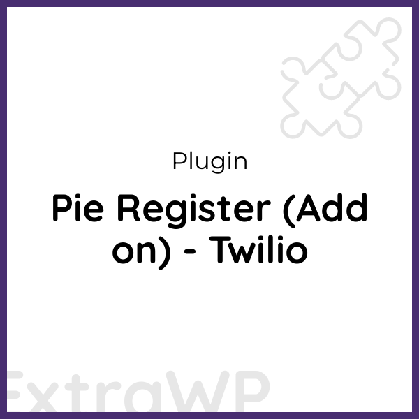 Pie Register (Add on) - Twilio