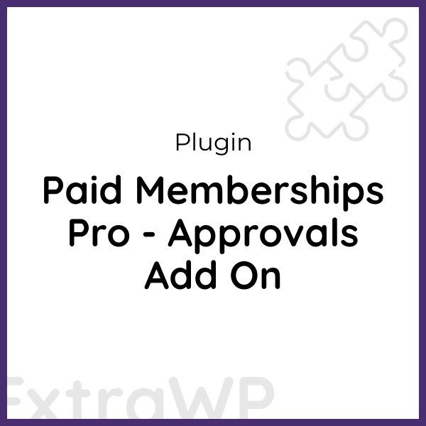 Paid Memberships Pro - Approvals Add On