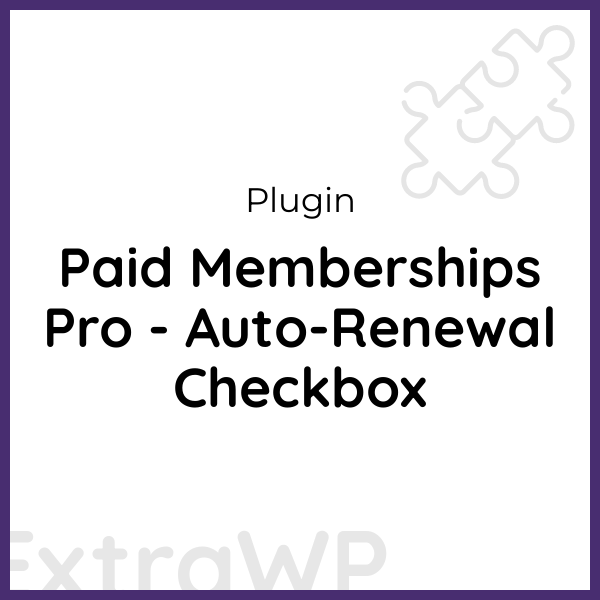 Paid Memberships Pro - Auto-Renewal Checkbox