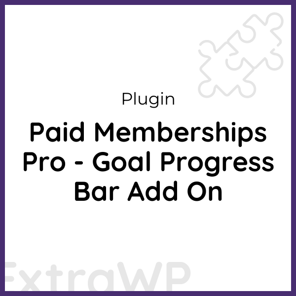 Paid Memberships Pro - Goal Progress Bar Add On