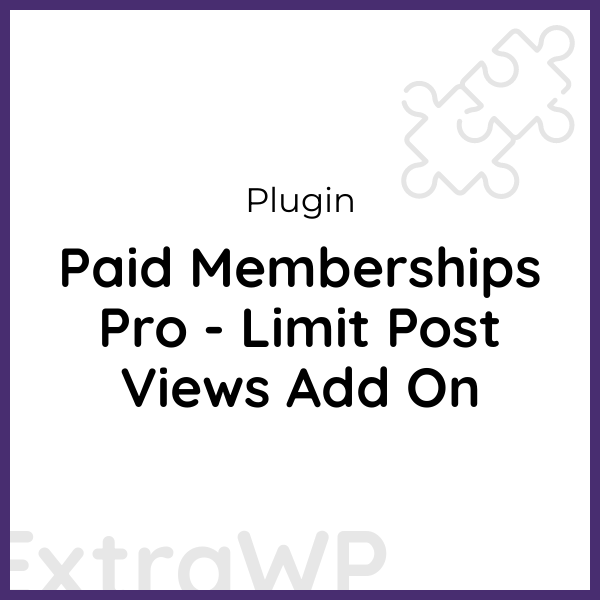 Paid Memberships Pro - Limit Post Views Add On