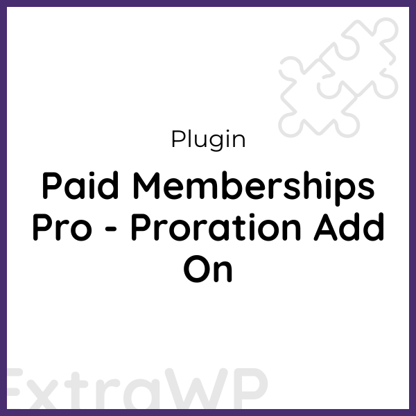 Paid Memberships Pro - Proration Add On