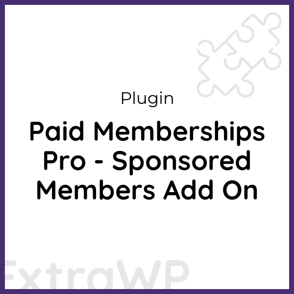 Paid Memberships Pro - Sponsored Members Add On