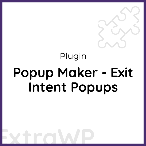 Popup Maker - Exit Intent Popups