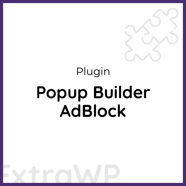 Popup Builder AdBlock