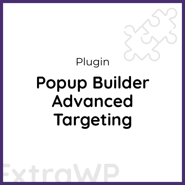 Popup Builder Advanced Targeting