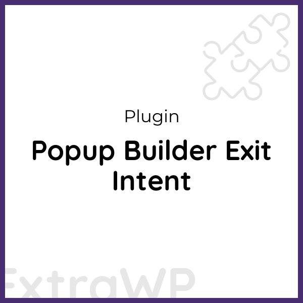 Popup Builder Exit Intent