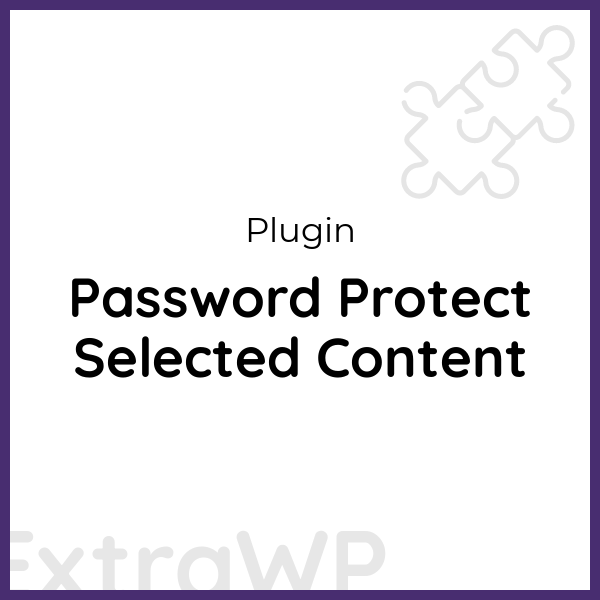 Password Protect Selected Content