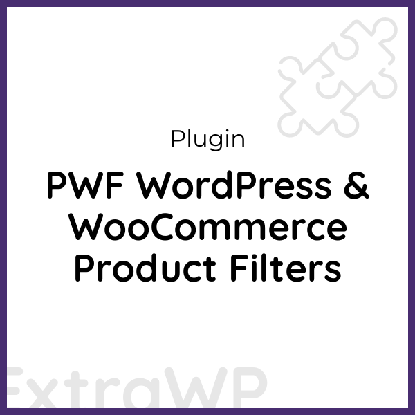 PWF WordPress & WooCommerce Product Filters