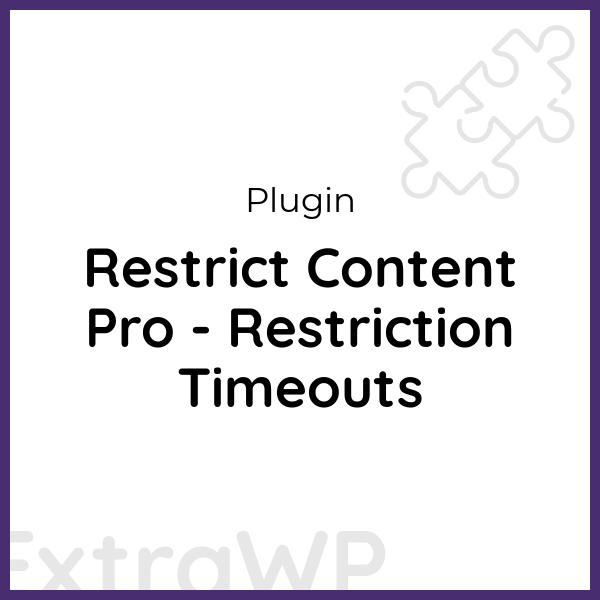 Restrict Content Pro - Restriction Timeouts Restrict Content Pro - Restriction Timeouts