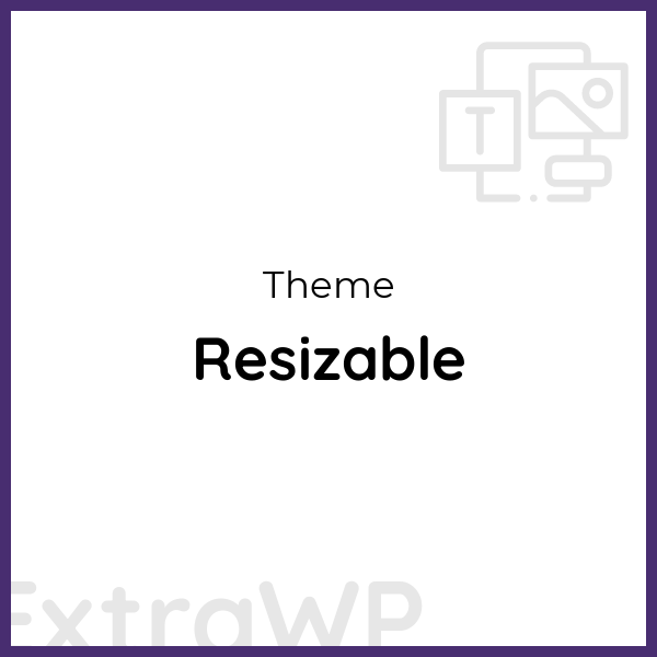 Resizable