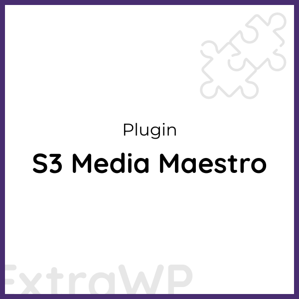 S3 Media Maestro