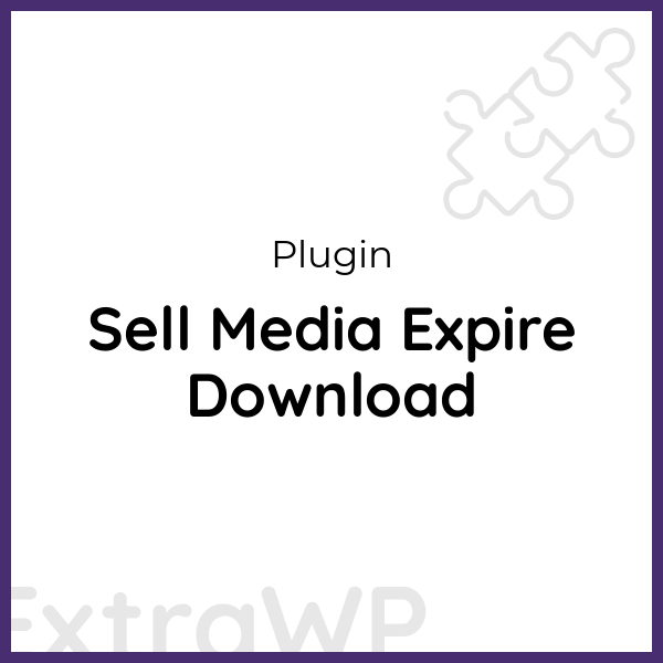 Sell Media Expire Download