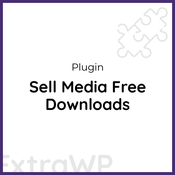 Sell Media Free Downloads