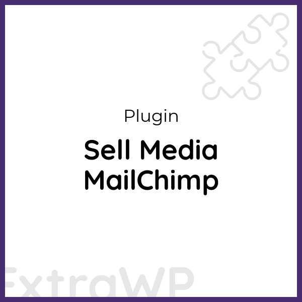 Sell Media MailChimp