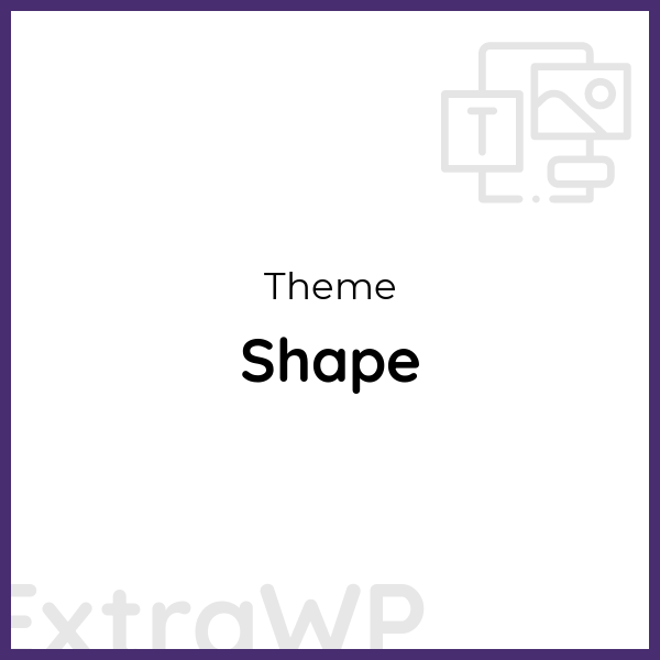 Shape