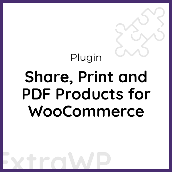 Share, Print and PDF Products for WooCommerce