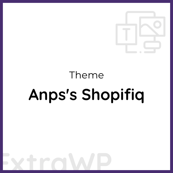 Anps's Shopifiq