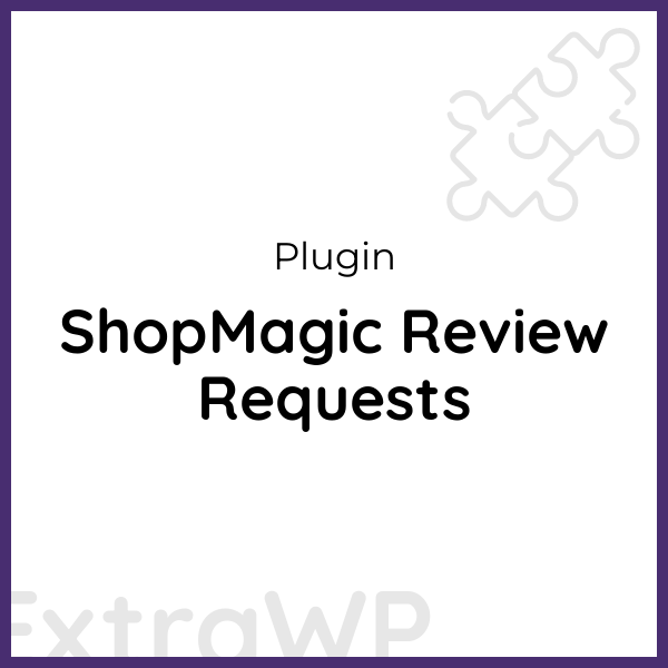 ShopMagic Review Requests