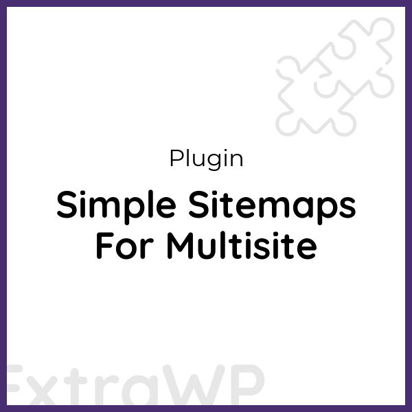 Simple Sitemaps For Multisite