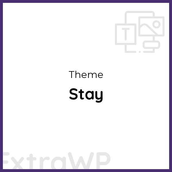 Stay