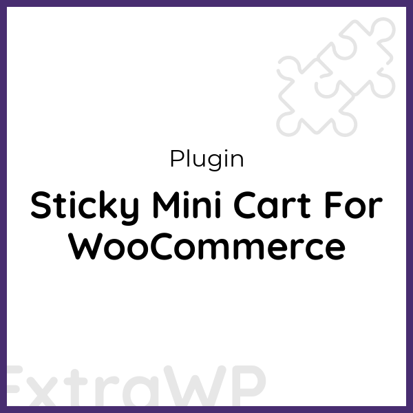 Sticky Mini Cart For WooCommerce