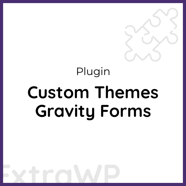 Custom Themes Gravity Forms