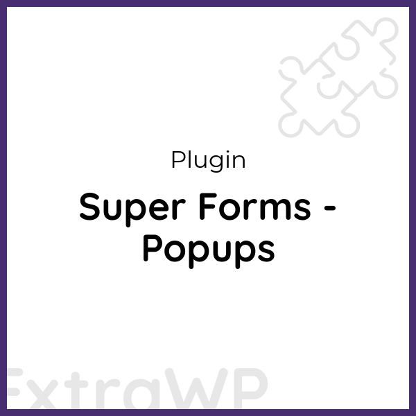 Super Forms - Popups