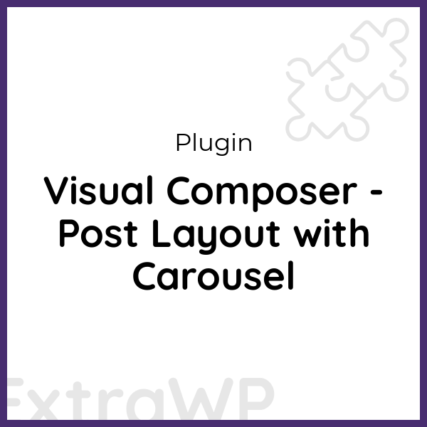 Visual Composer - Post Layout with Carousel