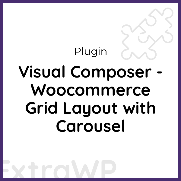 Visual Composer - Woocommerce Grid Layout with Carousel