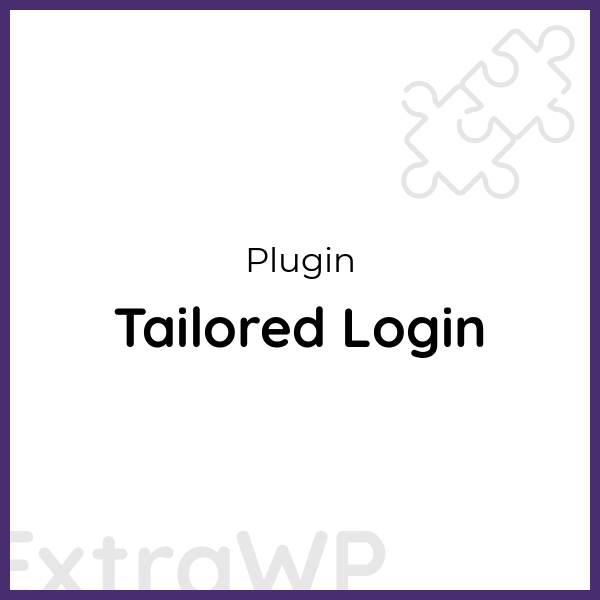 Tailored Login