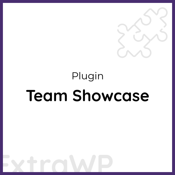 Team Showcase