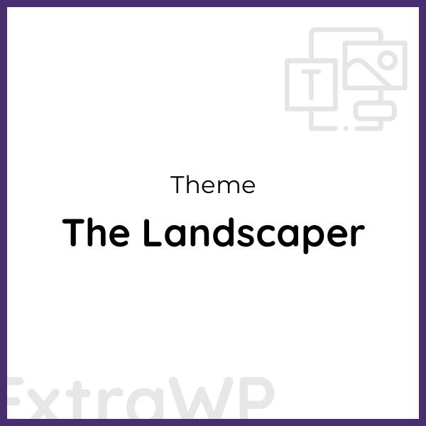 The Landscaper