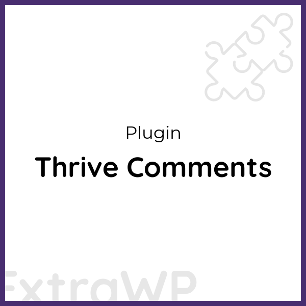 Thrive Comments